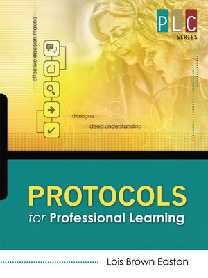 cover image of Protocols for Professional Learning (The Professional Learning Community Series)